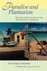 Ian G. Strachan, Ian Gregory Strachan - Paradise and Plantation