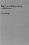 Sj John J. Piderit, John J. Piderit, John J. (Catholic Education Institute) Piderit, John J. S. J. Piderit, Piderit John J. - Ethical Foundations of Economics