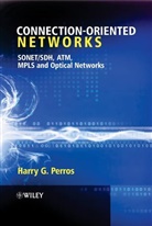 Perros, Harry Perros, Harry G Perros, Harry G. Perros, Harry G. (North Carolina State University Perros, Hg Perros... - Connection-Oriented Networks