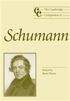 Beate Perrey, Beate Perrey, Beate (University of Cambridge) Perrey - The Companion to Schumann