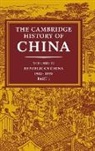 John K. Fairbank, John King Fairbank, Denis Twitchett - The Cambridge History of China
