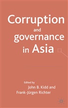 John B. Richter Kidd, Kathryn Nicholson Perry, Kidd, J Kidd, J. Kidd, John Kidd... - Corruption and Governance in Asia