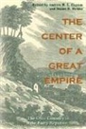 Andrew R. L. (EDT)/ Hobbs Cayton, Andrew R. L. Cayton, Stuart D. Hobbs - The Center of a Great Empire