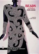 Constance Korosec, Leslie Pina, Leslie A. Piina, Leslie Pina, Leslie A. Pina, Leslie/ Winfield Pina... - Beads in Fashion 1900-2000