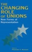 Phanindra V. Wunnava, Phanindra V. (Middlebury College Usa) Wunnava - Changing Role of Unions - New Forms of Representation
