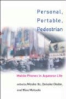 Mitzuko Ito, Misa Matsuda, Daisuke Okabe, Mizuko Ito, Misa Matsuda, Daisuke Okabe - Personal Portable Pedestrian
