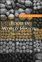Jeffrey M Pilcher, Jeffrey M. Pilcher - Food in World History