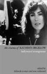 Deborah Jermun, Deborah Redmond Jermyn, Deborah Jermyn, Sean Redmond - Cinema of Kathryn Bigelow