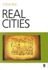 Steve Pile - Real Cities