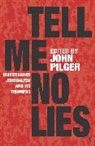 John Pilger - Tell Me No Lies