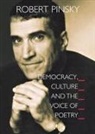 Robert Pinsky, Pinsky Robert, Robert Macedo - Democracy, Culture and the Voice of Poetry