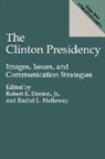 Rachel L. Holloway, Robert E. Denton, Robert E. Jr. Denton, Rachel L. Holloway - The Clinton Presidency