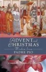 Anthony F. (COM) Chiffolo, Pio, Anthony Chiffolo, Anthony F. Chiffolo - Advent And Christmas Wisdow from Padre Pio