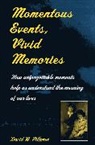 David B. Pillemer - Momentous Events, Vivid Memories