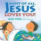 Debby Anderson, Piper, No Piper, Noel Piper, Noël Piper, Debby Anderson... - Most of All, Jesus Loves You!