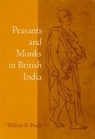 William R. Pinch, Pinch William R., William R. Pinch - Peasants and Monks in British India