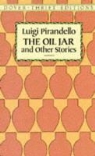 Dover Thrift Editions, Luigi Pirandello - Oil Jar and Other Stories