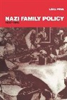 L. Pine, Lisa Pine, Pine Lisa - Nazi Family Policy, 1933-1945