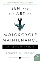Robert Pirsig, Robert M. Pirsig, Robert M Pirsig - Zen and the Art of Motorcycle Maintenance