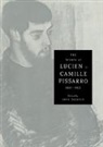 Lucien Pissarro, Anne Thorold - The Letters of Lucien to Camille Pissarro, 1883 1903