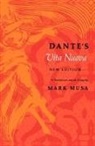 Dante Alighieri, Dante Alighieri, Francois Pitavy, Translated by Mark Musa Dante Alighieri - Dante's Vita Nuova, New Edition