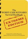 David Borgenicht, Joshua Piven, Jennifer Worrick, Brenda Brown - The Worst-case Scenario Survival Handbook : Extreme Edition