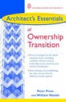 American Institute of Architects, Peter Piven - Architect''s Essentials of Ownership Transition