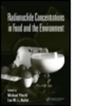 Michael Poschl, Michael Nollet Poschl, Poschl Michael, Leo M. L. Nollet, Leo M.L. Nollet, Michael Poschl... - Radionuclide Concentrations in Food and the Environment