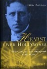 Louis Pizzitola - Hearst Over Hollywood