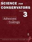 Un Conservation, Conservation Unit Museums and Galleries, Conservation Unit Museums and Galleries Commission, Conservation Unit Museums and Galleries Commission, C V Horie, C. V. Horie... - Adhesives and Coatings