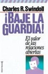Grupo Nelson, Charles R. Swindoll - ¡Baje la guardia!
