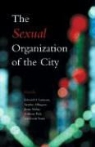 Edward O. (EDT)/ Ellingson Laumann, Edward O. Ellingson Laumann, LAUMANN EDWARD O ELLINGSON STEP, Stephen Ellingson, Edward O. Laumann, Jenna Mahay... - Sexual Organization of the City