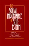 Andrew M. Smelser Mecca, Mecca/Smelser, Andrew Mecca, Andrew M. Mecca, Mecca Andrew M., Neil J. Smelser... - Social Importance of Self-Esteem
