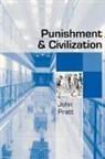 John Pratt - Punishment and Civilization