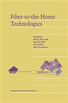 Pere E Balaguer, Pere E. Balaguer, Oscar Díaz, Sergi Figuerola, Joan M. Gene, Joan M Gené... - Fiber-to-the-Home Technologies