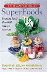 Mathews Kathy, Kathy Matthews, Steven G Pratt, Steven G. Pratt, Steven G./ Matthews Pratt, Steven MD. Pratt - SuperFoods Rx