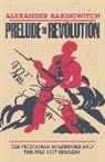 Alexander Rabinowitch, Rabinowitch Alexander - Prelude to Revolution