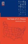 Melvyn Stokes, M. Stokes, Melvyn Stokes, Stokes Melvyn - The State of U.S. History