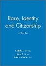 Luis F. Miron, RD Torres, Rodolfo D. Torres, Rodolfo D. (California State University Torres, Rodolfo D. Miron Torres, TORRES RODOLFO D MIRON LOUIS F... - Race, Identity and Citizenship