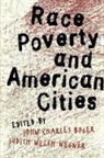 John Charles Boger, Judith Wegner, John C. Boger, John Charles Boger, Judith Welch Wegner - Race, Poverty, and American Cities