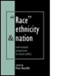 P. Ratcliffe, Peter Ratcliffe, Ratcliffe Peter Ratcliffe, Peter Ratcliffe, Ratcliffe Peter - Race, Ethnicity and Nation