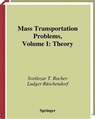 Svetlozar Rachev, Svetlozar T Rachev, Svetlozar T. Rachev, Ludger Rüschendorf - Mass Transportation Problems, 2 Vols. - 1: Mass Transportation Problems