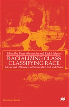 Na Na, Peter Alexander, Rick Halpern - Racializing Class, Classifying Race