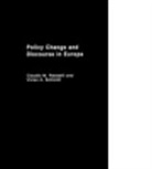 Claudio M. Radaelli, Claudio M. Schmidt Radaelli, RADAELLI CLAUDIO M SCHMIDT VIVI, Vivien A. Schmidt, Claudio M. Radaelli, Vivien Schmidt... - Policy Change & Discourse in Europe