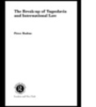 Peter Radan, Peter (Macquarie University Radan, Radan Peter - Break-Up of Yugoslavia and International Law