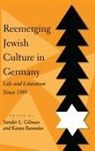 Maria Carmen Gear, Sander L Gilman, Sander L. Gilman, Ernesto Liendo, Karen Remmler, Lila Scott - Reemerging Jewish Culture in Germany