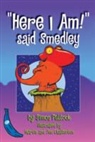 Simon Puttock, Ann Chatterton, Martin Chatterton - 'Here I Am' Said Smedley
