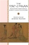 Wm. Theodore De Hsia Bary, Burton Watson, Wm Theodore de Bary, Wm. Theodore De Bary, C. T. Hsia, Hsia C. T.... - Tso Chuan