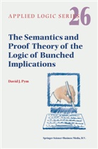 David J Pym, David J. Pym - The Semantics and Proof Theory of the Logic of Bunched Implications