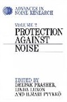 David McLoughlin, Deepak Prasher, Deepak (Institute of Laryngology and Otol Prasher, Deepak Luxon Prasher, Protection Against Noise Conference, Ilmari Pyykko... - Advances in Noise Research